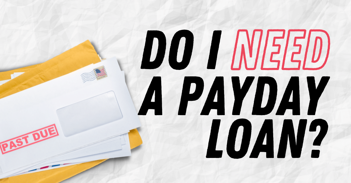 Do You Need a Payday Loan? [Quiz] Net Pay Advance