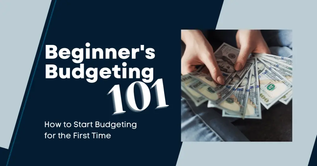 Beginner's Budgeting 101 blog article image