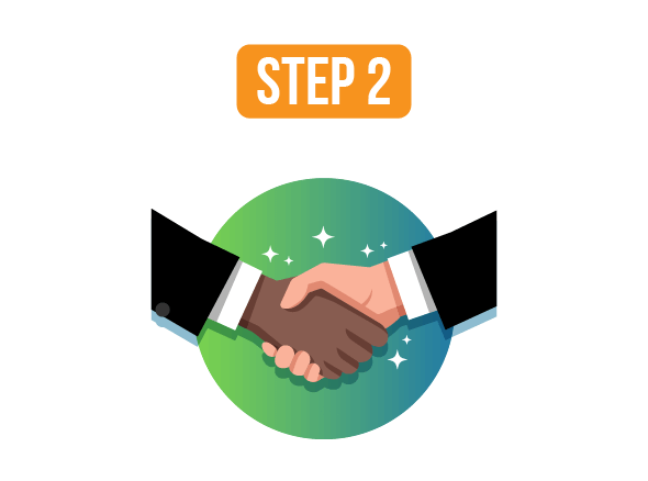 White text on an orange background says "Step 2". Beneath it is an illustration of two people shaking hands. It's a close-up of two hands. Behind the hands is a blue and green circle with small white starts. 