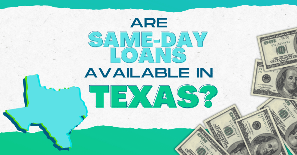 Blog article image text reads "Are same-day loans available in texas?"