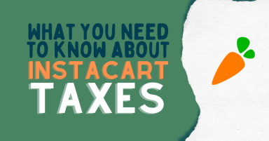 "what you need to know about instacart taxes" text next to instacart carrot logo