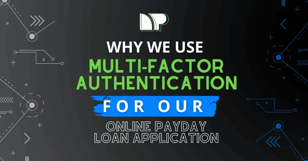 Green and white text on black background says "Why we use MFA for our online payday loan application"