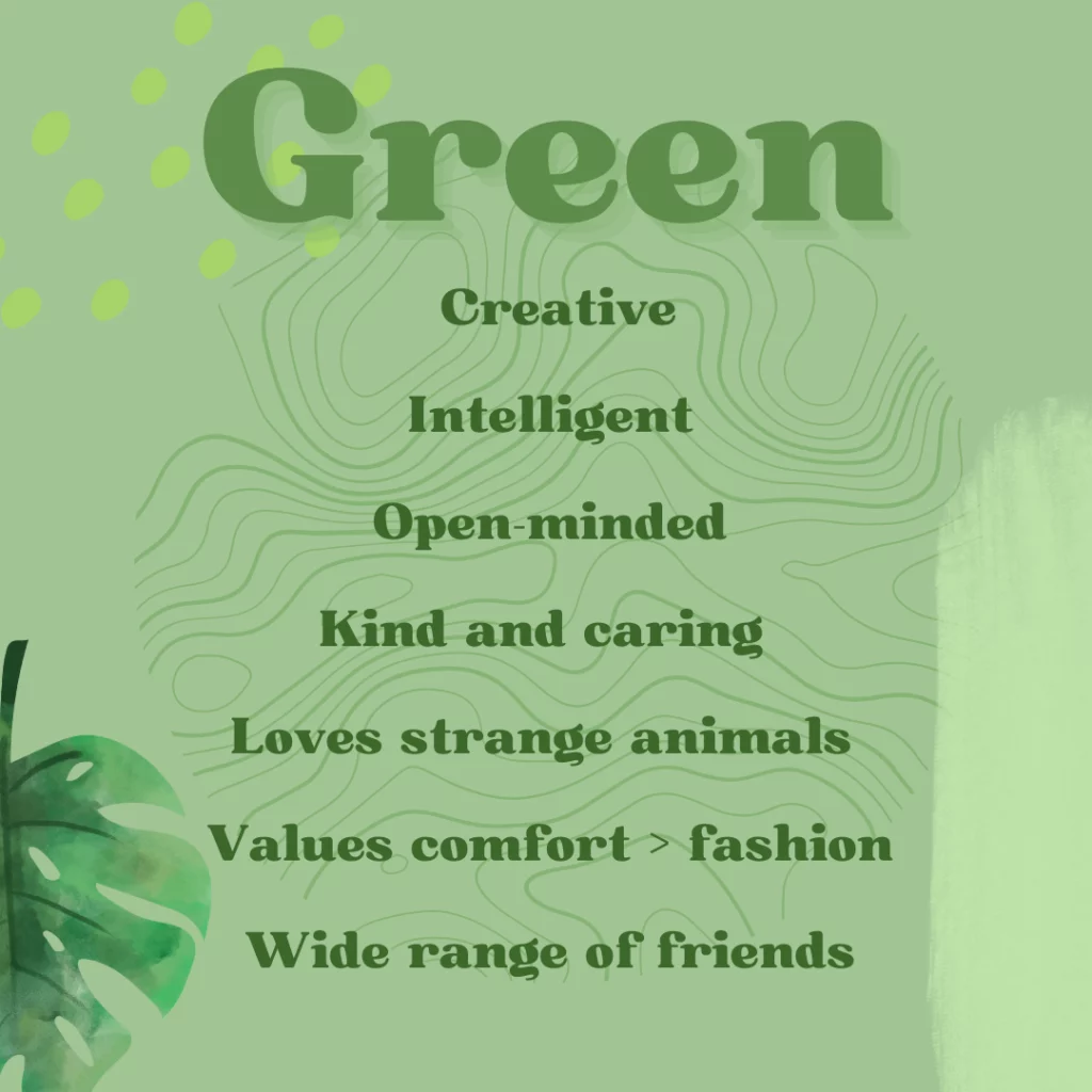 TLDR version of the green description that highlights the key takeaways from what people that like green have in common.