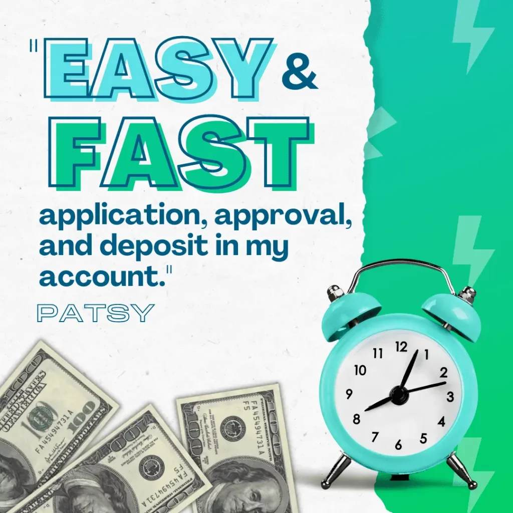 Customer review from Patsy – text says “Easy and fast application, approval, and deposit in my account."