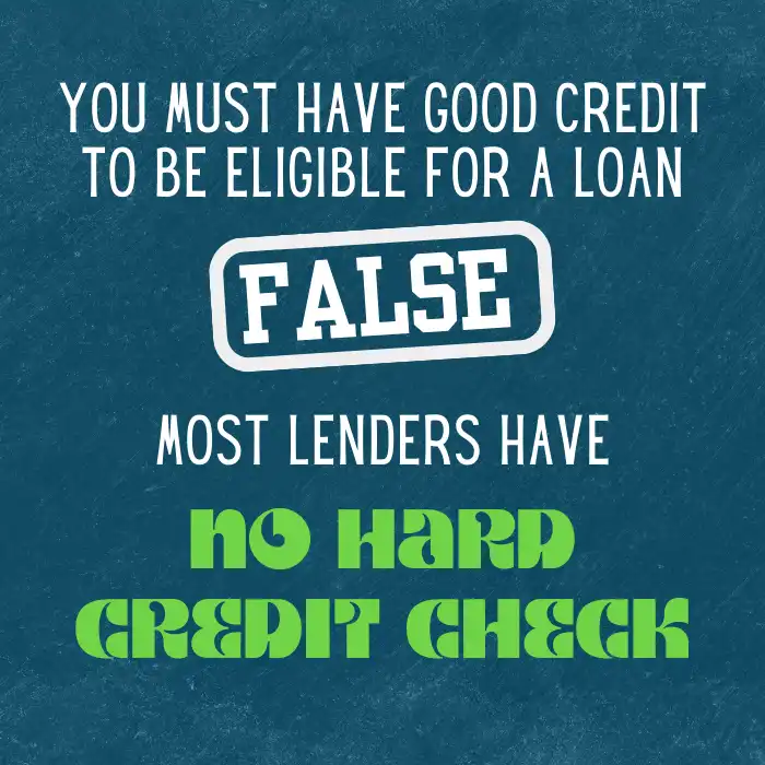 Most lenders don’t require credit and have no hard credit check.