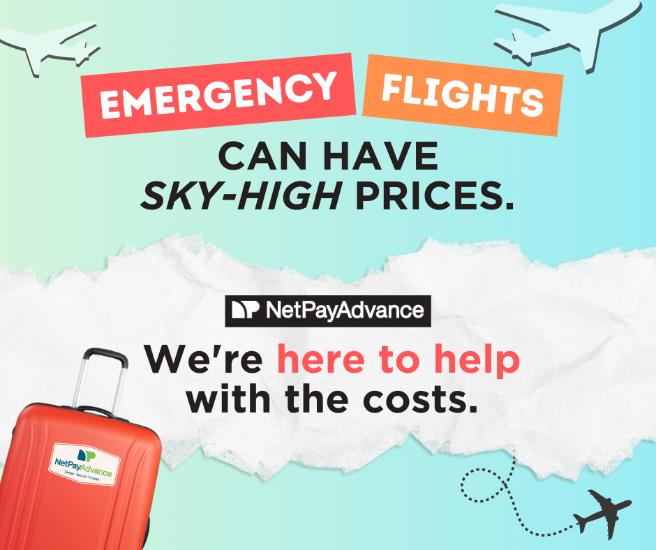 Orange suitcase with Net Pay Advance logo on it. Ripped paper resembles clouds on a blue sky-like background as plane hover around. Text clarifies that Emergency flight can have sky-high prices but that Net Pay Advance payday loans online can help cover the cost.